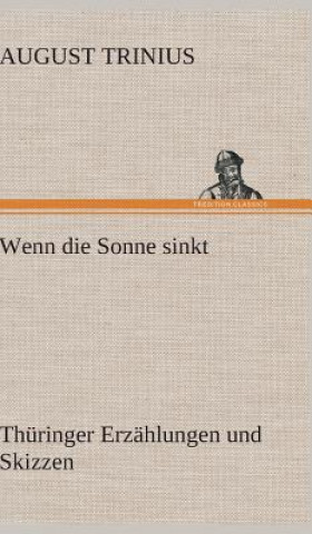 Knjiga Wenn Die Sonne Sinkt August Trinius