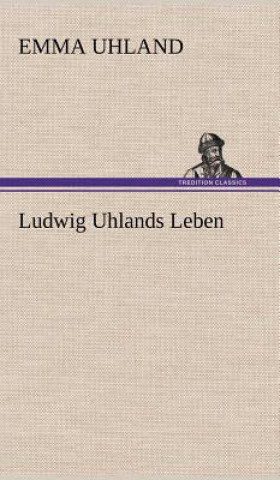 Carte Ludwig Uhlands Leben Emma Uhland