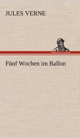 Книга Funf Wochen Im Ballon Jules Verne