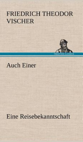 Knjiga Auch Einer Friedrich Theodor Vischer