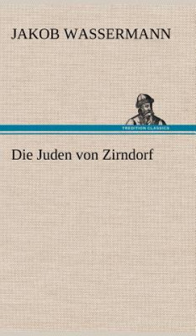 Livre Juden Von Zirndorf Jakob Wassermann