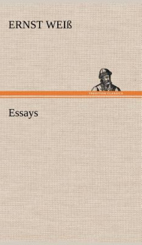 Книга Essays Ernst Weiß