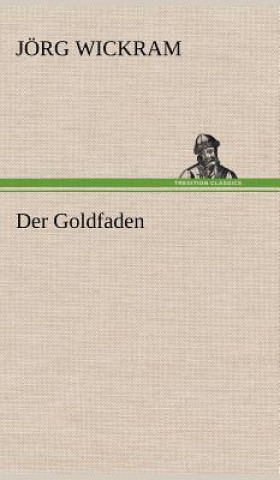 Книга Der Goldfaden Jörg Wickram