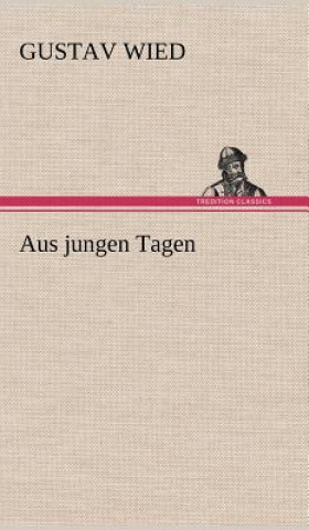 Book Aus Jungen Tagen Gustav Wied