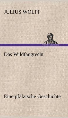 Knjiga Das Wildfangrecht Julius Wolff