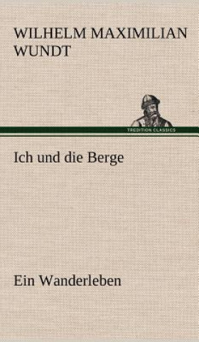 Buch Ich Und Die Berge Wilhelm Maximilian Wundt