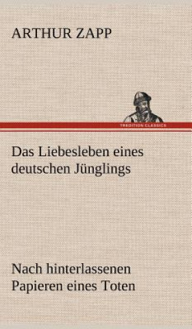 Książka Liebesleben Eines Deutschen Junglings Arthur Zapp