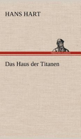 Book Das Haus Der Titanen Hans Hart