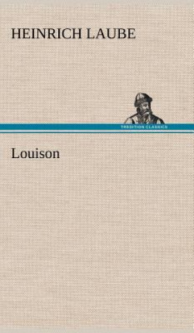 Kniha Louison Heinrich Laube