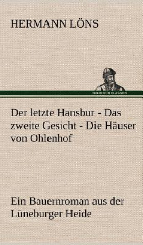Könyv Letzte Hansbur - Das Zweite Gesicht - Die Hauser Von Ohlenhof Hermann Löns