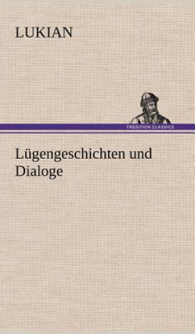 Könyv Lugengeschichten Und Dialoge ukian