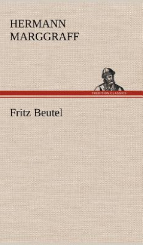 Livre Fritz Beutel Hermann Marggraff