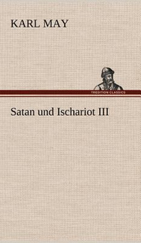 Kniha Satan Und Ischariot III Karl May