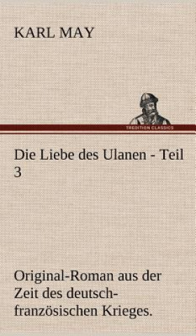 Knjiga Liebe Des Ulanen - Teil 3 Karl May
