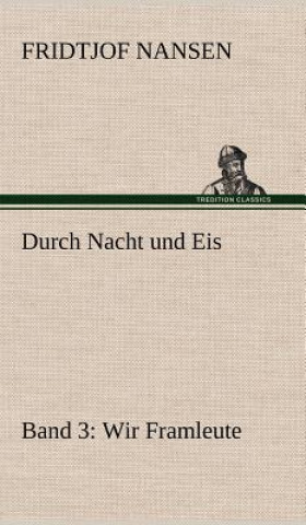 Kniha Durch Nacht Und Eis - Band 3 Fridtjof Nansen