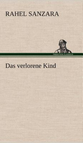 Buch Verlorene Kind Rahel Sanzara