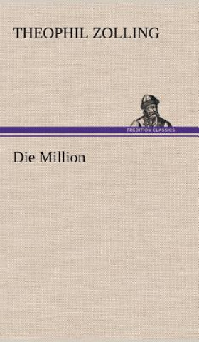 Knjiga Die Million Theophil Zolling