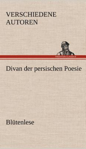 Knjiga Divan Der Persischen Poesie erschiedene Autoren