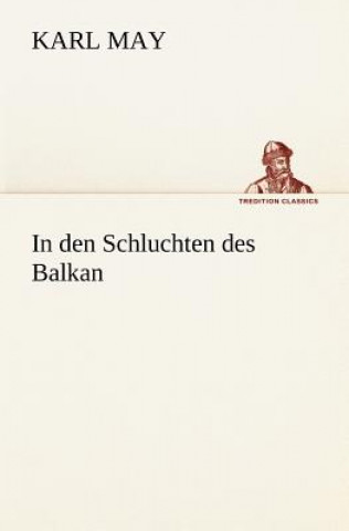 Kniha In Den Schluchten Des Balkan Karl May