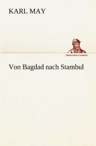 Kniha Von Bagdad Nach Stambul Karl May