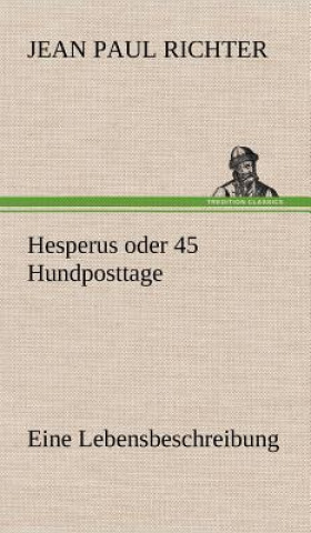 Carte Hesperus Oder 45 Hundposttage Jean Paul Richter