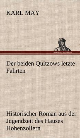 Kniha Der Beiden Quitzows Letzte Fahrten Karl May