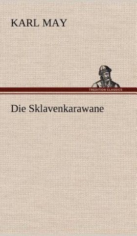 Knjiga Die Sklavenkarawane Karl May