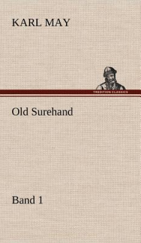 Könyv Old Surehand 1 Karl May