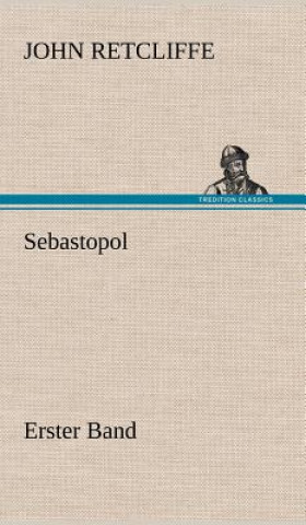 Carte Sebastopol - Erster Band Sir John Retcliffe