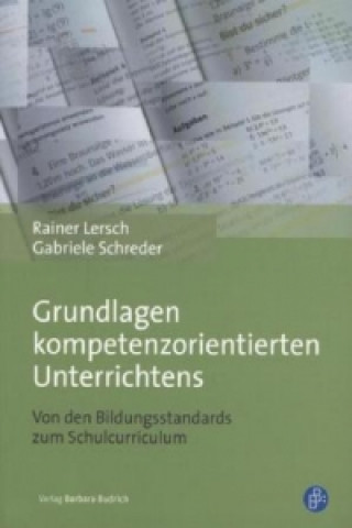 Kniha Grundlagen kompetenzorientierten Unterrichtens Rainer Lersch