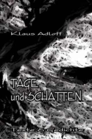Libro Tage und Schatten Klaus Adloff