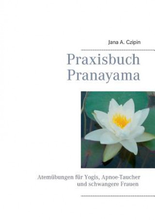 Carte Praxisbuch Pranayama Jana A Czipin