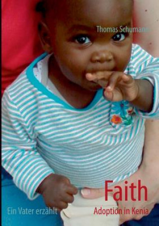 Carte Faith - Adoption in Kenia Thomas Schumann