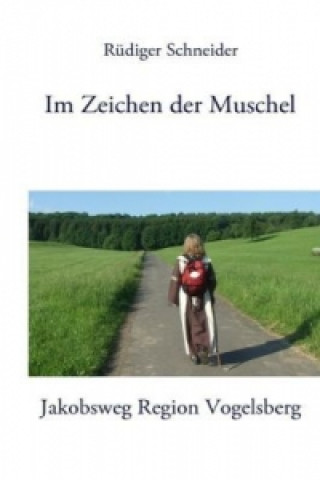 Könyv Im Zeichen der Muschel Rüdiger Schneider