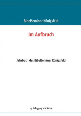 Buch Im Aufbruch ibelSeminar Königsfeld