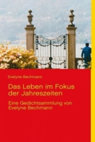 Carte Das Leben im Fokus der Jahreszeiten Evelyne Bechmann