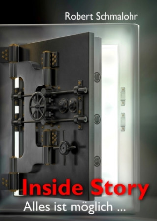 Könyv Inside Story Robert Schmalohr
