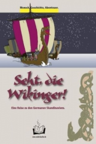 Carte Seht, die Wikinger! Thomas Bauer