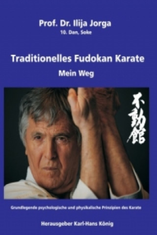 Carte Traditionelles Fudokan Karate - Mein Weg Ilija Jorga