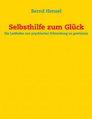 Carte Selbsthilfe zum Glück Bernd Hensel