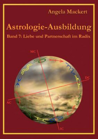Carte Astrologie-Ausbildung, Band 7 Angela Mackert