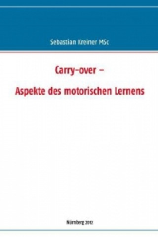 Kniha Carry-over -  Aspekte des motorischen Lernens Sebastian Kreiner