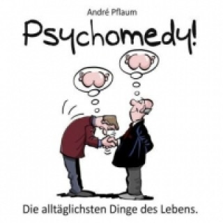 Könyv Psychomedy! André Pflaum
