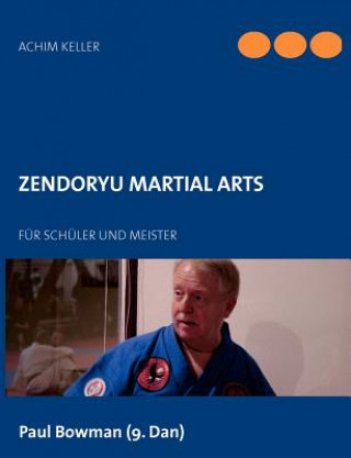 Kniha Zendoryu Martial Arts Achim Keller