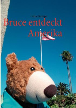 Kniha Bruce entdeckt Amerika Gitta Gampe