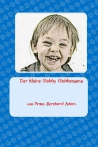 Carte Der kleine Gobby Gobbensens von Franz-Bernhard Adam