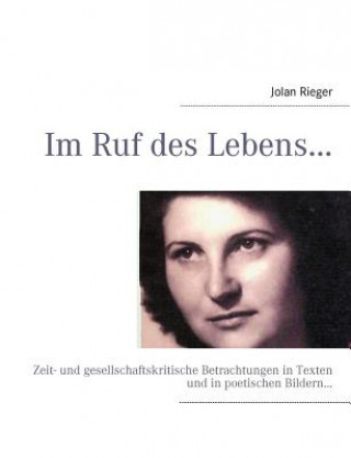 Kniha Im Ruf des Lebens... Jolan Rieger