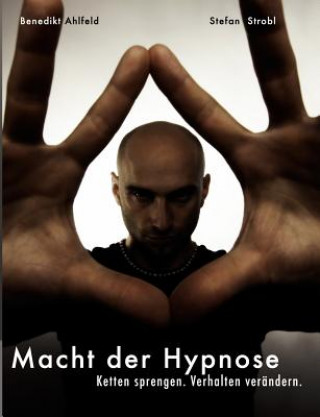 Könyv Hypnose lernen - Praxishandbuch Benedikt Ahlfeld