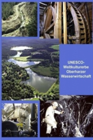 Carte UNESCO-Weltkulturerbe Oberharzer Wasserwirtschaft Christoph Ohlig