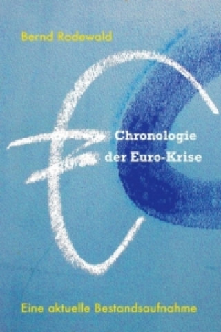 Książka Chronologie der Euro-Krise Bernd Rodewald